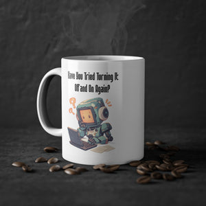 Have You Tried Turning It Off On - Robot Geek Cup - MiTo Store